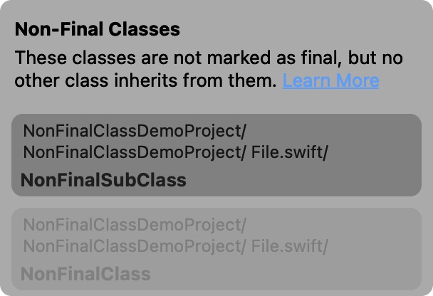A similar screenshot to the one before from Swiftalyzer showing a list of class names that are not final but no other class inherits from them. The list names the classes NonFinalClass and NonFinalSubClass. The class NonFinalClass is ignored and shown with a slightly different color at the bottom of the list.